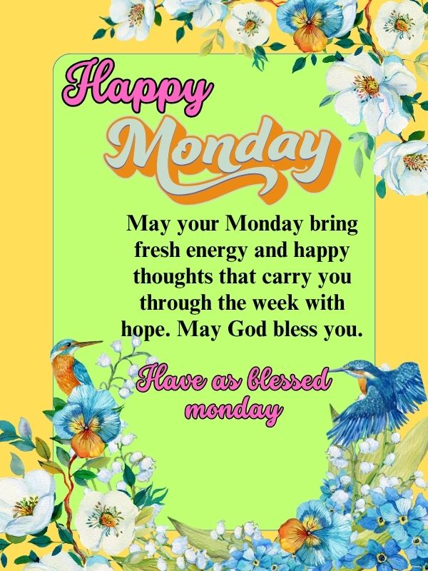 Have a blessed Monday