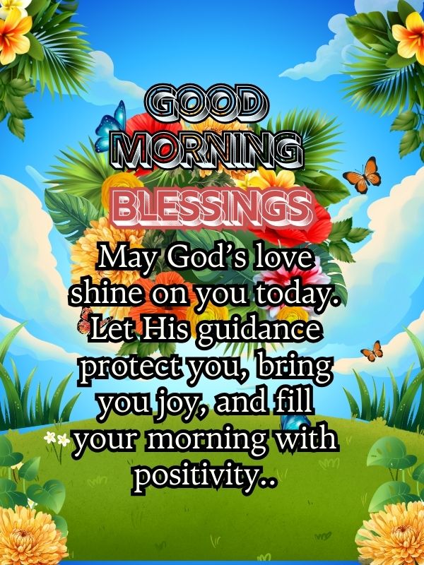 Good Morning, God bless you